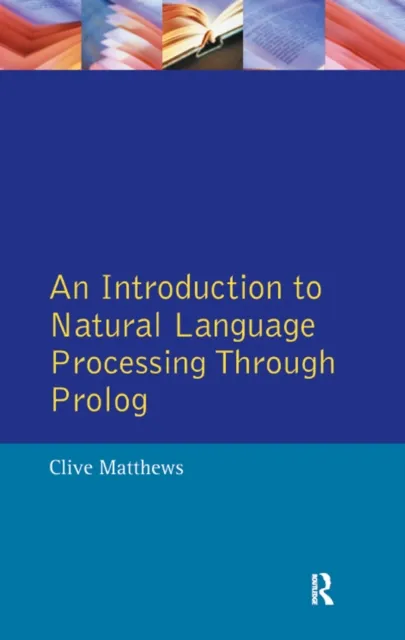 Introduction to Natural Language Processing Through Prolog