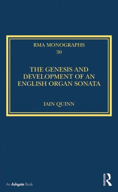 Genesis and Development of an English Organ Sonata