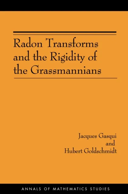 Radon Transforms and the Rigidity of the Grassmannians