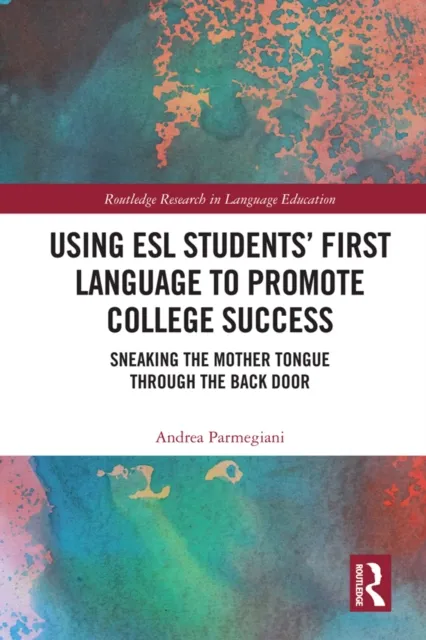 Using ESL Students' First Language to Promote College Success