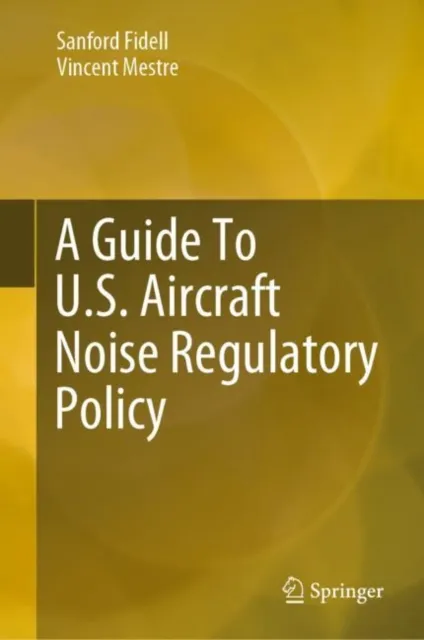 Guide To U.S. Aircraft Noise Regulatory Policy