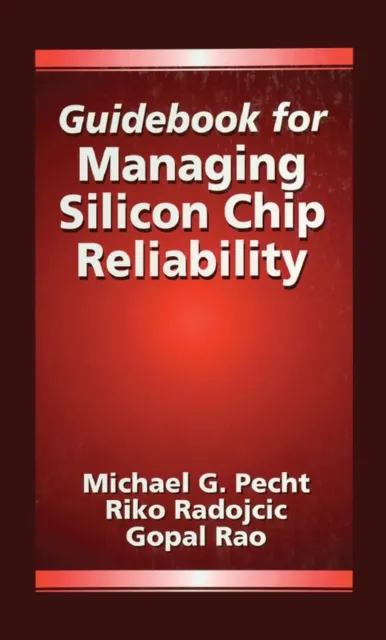Guidebook for Managing Silicon Chip Reliability