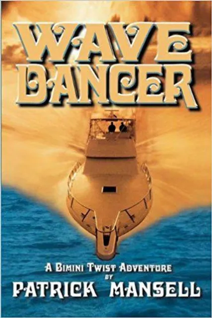 Wave Dancer, A Bimini Twist Adventure
