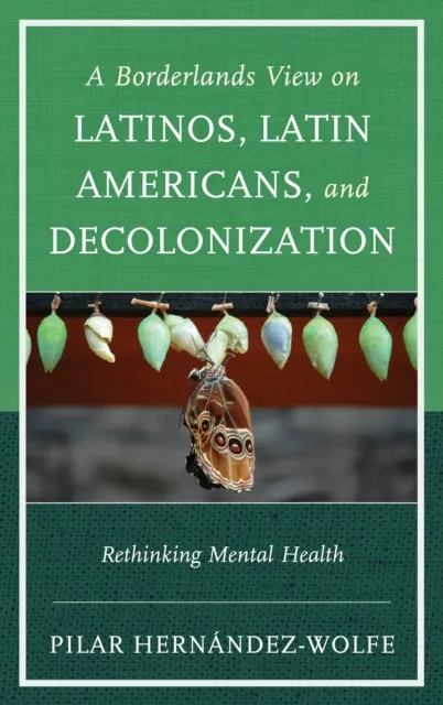 Borderlands View on Latinos, Latin Americans, and Decolonization