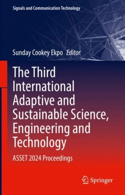 Third International Adaptive and Sustainable Science, Engineering and Technology