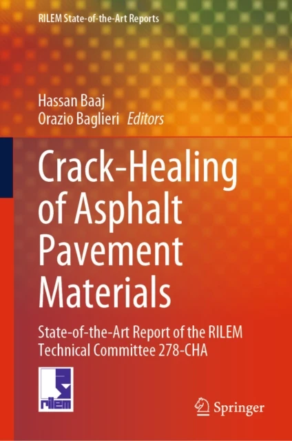 Crack-Healing of Asphalt Pavement Materials