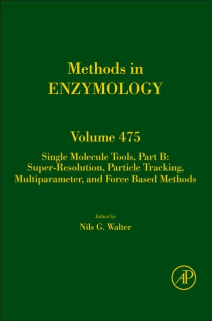 Single Molecule Tools, Part B: Super-Resolution, Particle Tracking, Multiparameter, and Force Based Methods