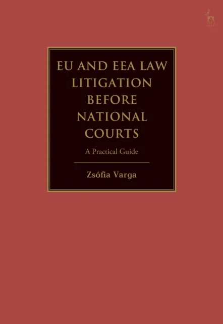 EU and EEA Law Litigation Before National Courts