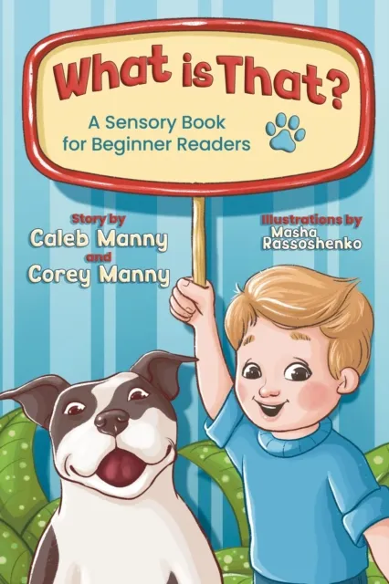 What Is That?: A Sensory Book for Beginner Readers