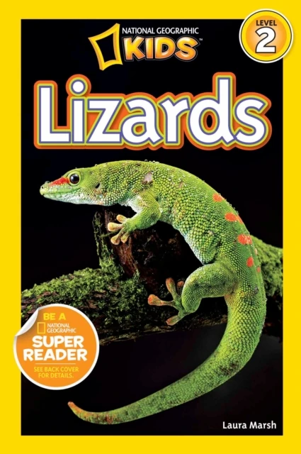 Lizards (National Geographic Kids Readers, Level 2)