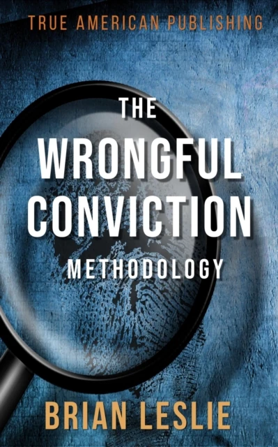 Wrongful Conviction Methodology