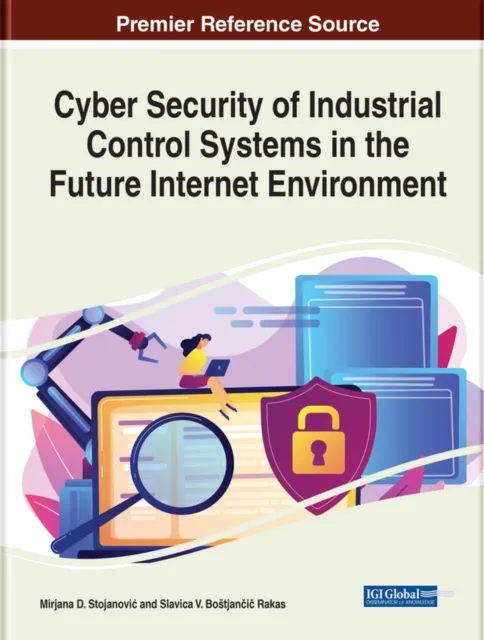 Cyber Security of Industrial Control Systems in the Future Internet Environment