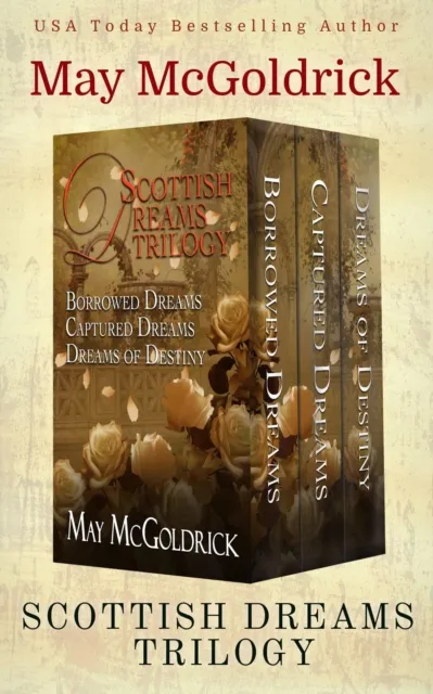 Scottish Dream Trilogy Box Set: Borrowed Dreams, Captured Dreams, and Dreams of Destiny
