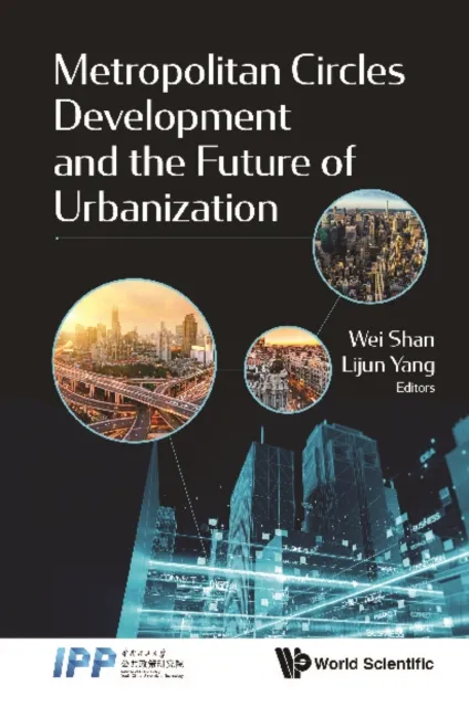 Metropolitan Circles Development And The Future Of Urbanization