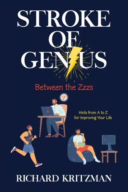 Stroke of Genius: Between the Zzzs