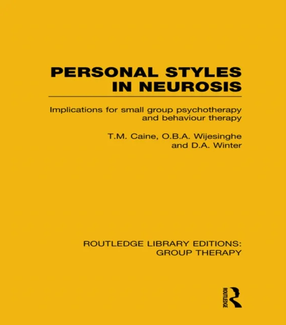Personal Styles in Neurosis (RLE: Group Therapy)