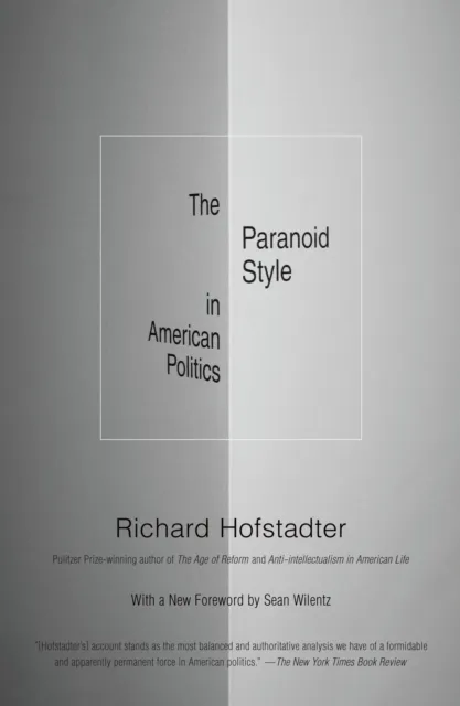 Paranoid Style in American Politics