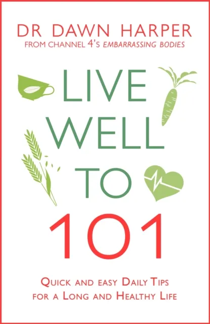 Live Well to 101