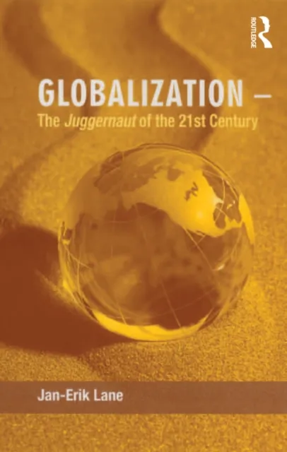 Globalization - The Juggernaut of the 21st Century