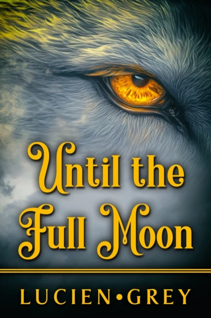 Until the Full Moon
