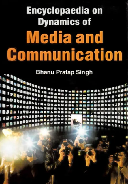 Encyclopaedia on Dynamics of Media and Communication (Journalism Education)