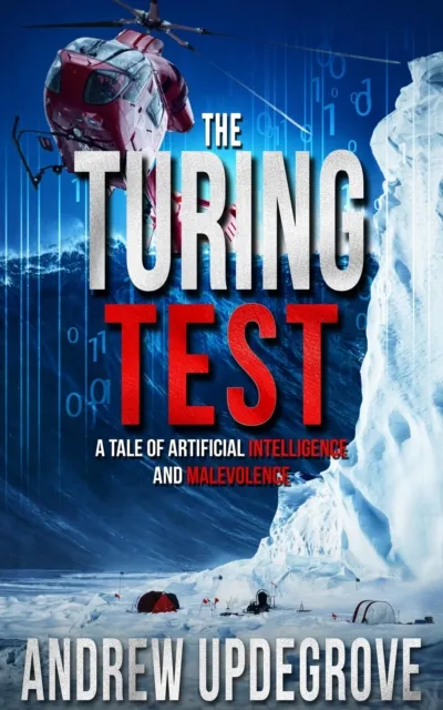 Turing Test, a Tale of Artificial Intelligence and Malevolence