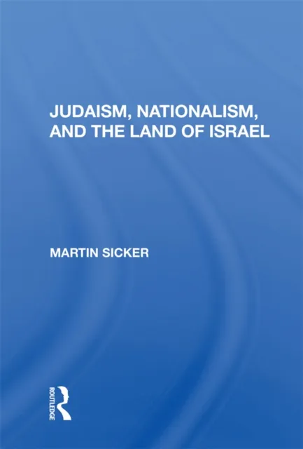 Judaism, Nationalism, and the Land of Israel