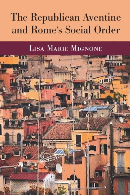 Republican Aventine and Rome's Social Order