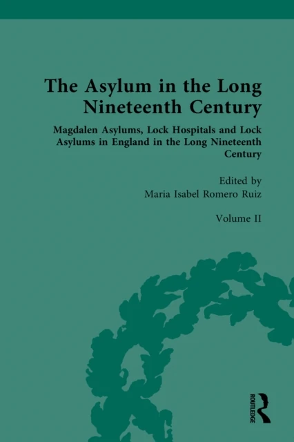 Asylum in the Long Nineteenth Century