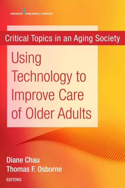 Using Technology to Improve Care of Older Adults