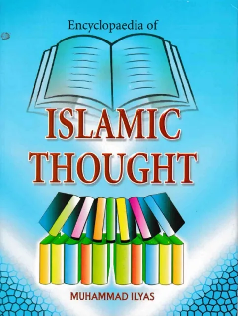 Encyclopaedia of Islamic Thought (Schools Of Islamic Thought)