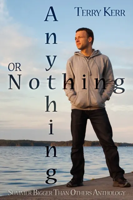 Anything Or Nothing
