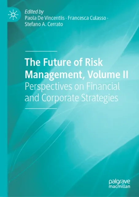 Future of Risk Management, Volume II