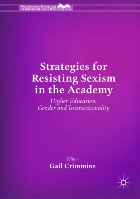 Strategies for Resisting Sexism in the Academy