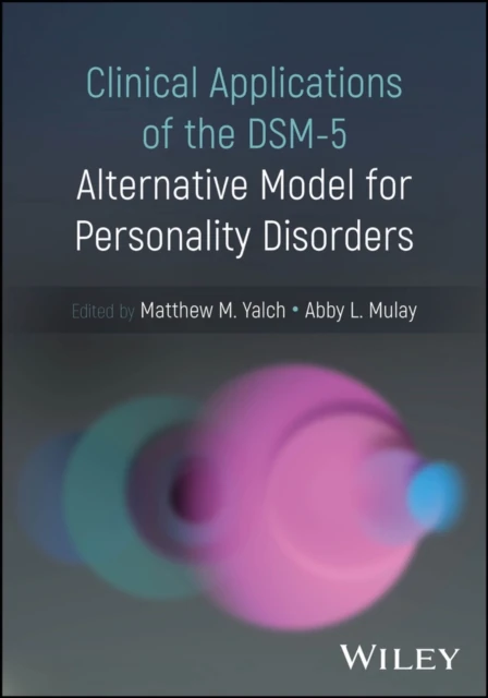 Clinical Applications of the DSM-5 Alternative Model for Personality Disorders