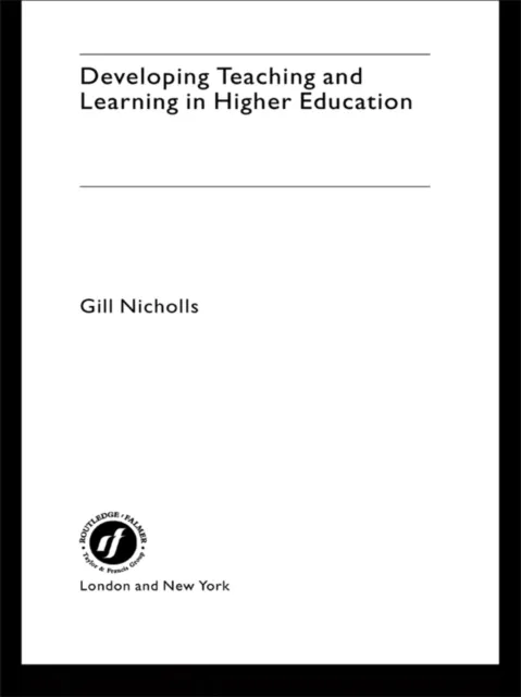 Developing Teaching and Learning in Higher Education