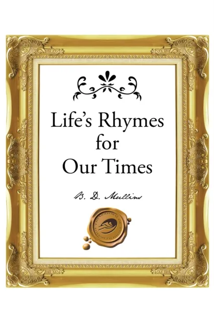 Life's Rhymes for Our Times