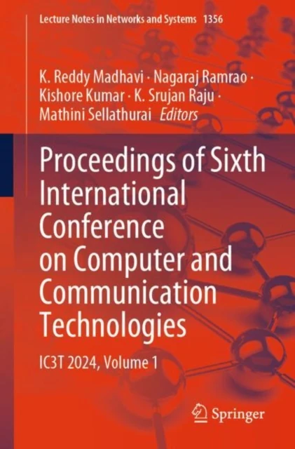 Proceedings of Sixth International Conference on Computer and Communication Technologies