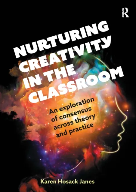 Nurturing Creativity in the Classroom