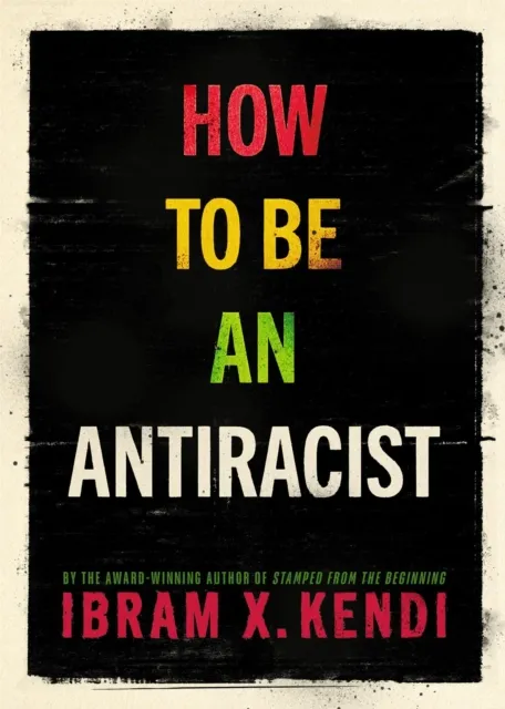 How to Be an Antiracist