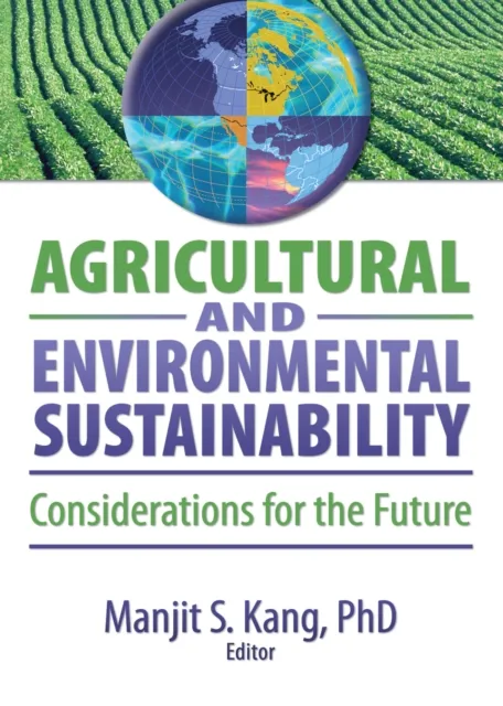 Agricultural and Environmental Sustainability