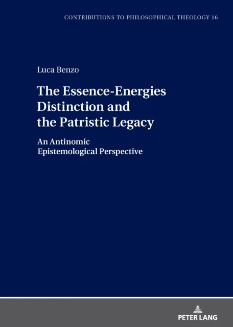 Essence-Energies Distinction and the Patristic Legacy