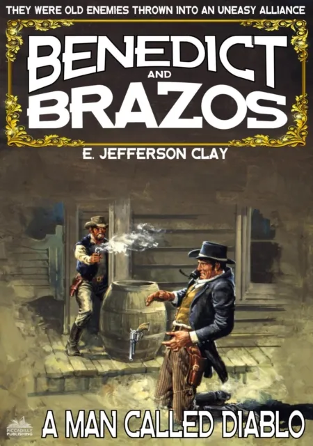 Benedict and Brazos 32: A Man Called Diablo