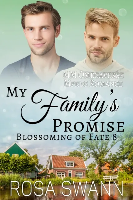 My Family's Promise: MM Omegaverse Mpreg Romance