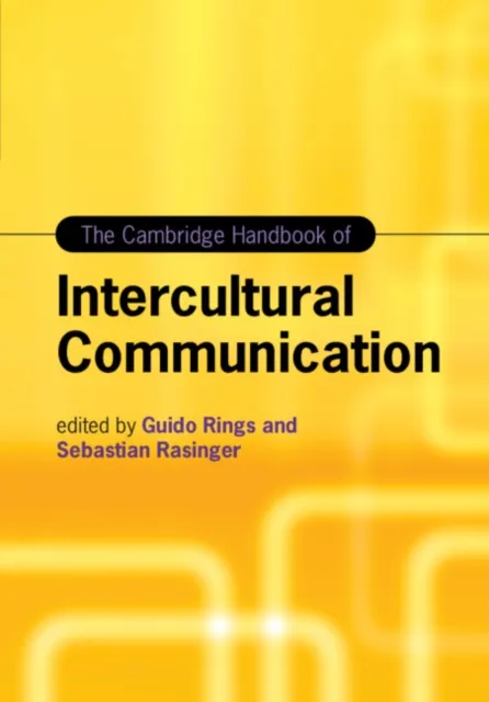 Cambridge Handbook of Intercultural Communication