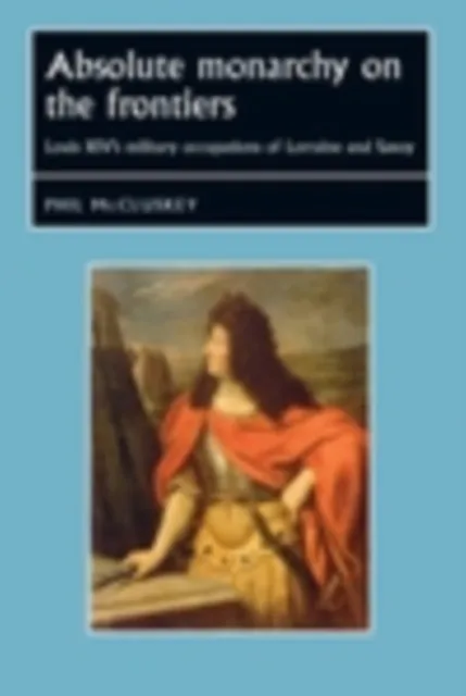 Absolute monarchy on the frontiers