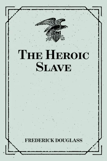 Heroic Slave