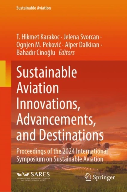 Sustainable Aviation Innovations, Advancements, and Destinations