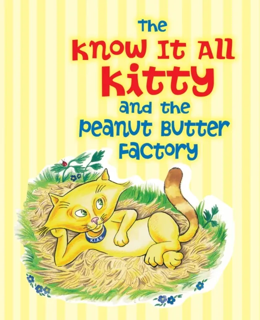 Know It All Kitty and the Peanut Butter Factory