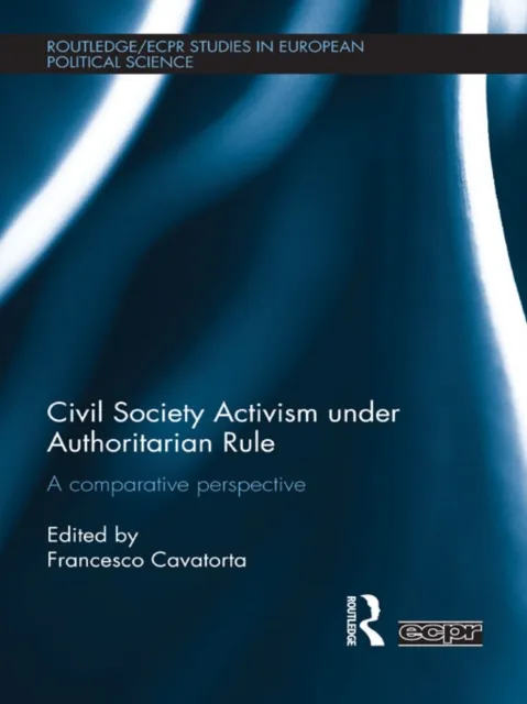 Civil Society Activism under Authoritarian Rule